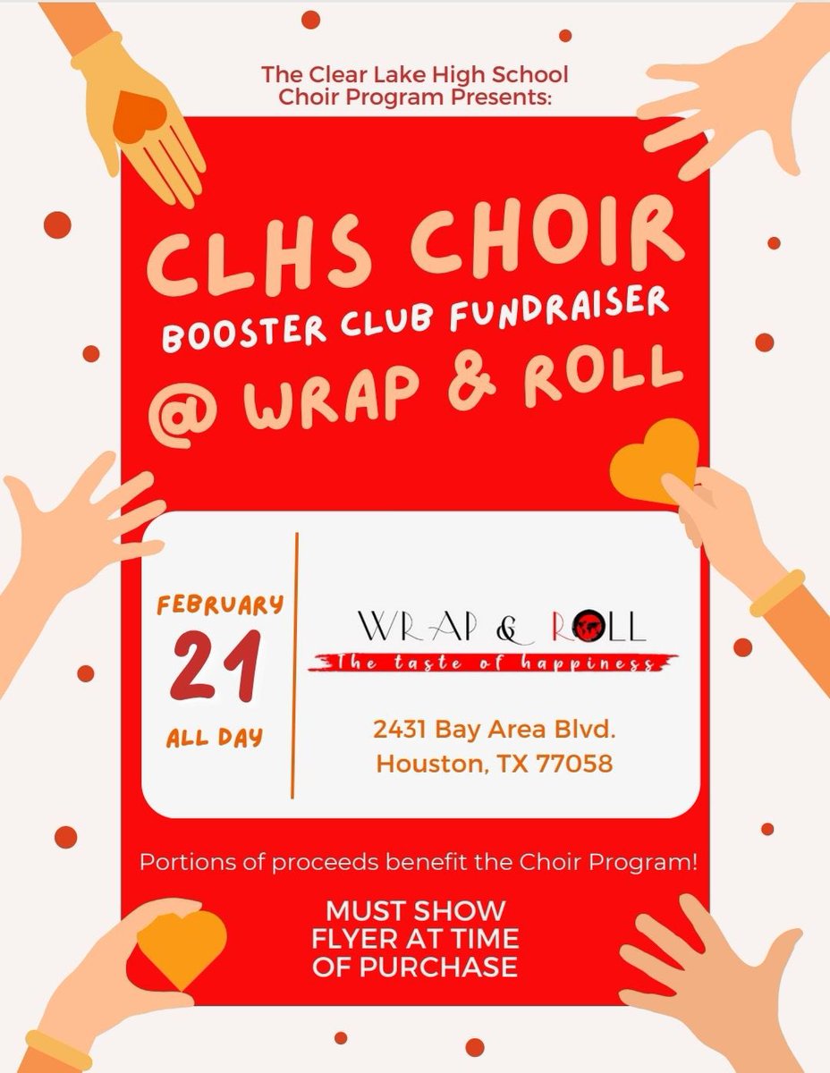 Please consider supporting our program on 2/21 at the Wrap and Roll!! Show this flyer or say you’re with the clear lake choir!!!