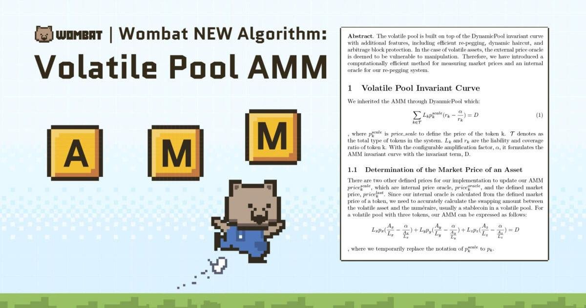 WombatExchange's tweet photo. The Release of Wombat Volatile Pool Whitepaper.

In this paper, we describe how Wombat Exchange provides the very first oracle-less, user-friendly single-asset-deposit, and capital-efficient trading environment for all asset classes, including GameFi assets.

Let's look forward to the launch of the new type pool!

🔗 https://t.co/31YNZv6y4N