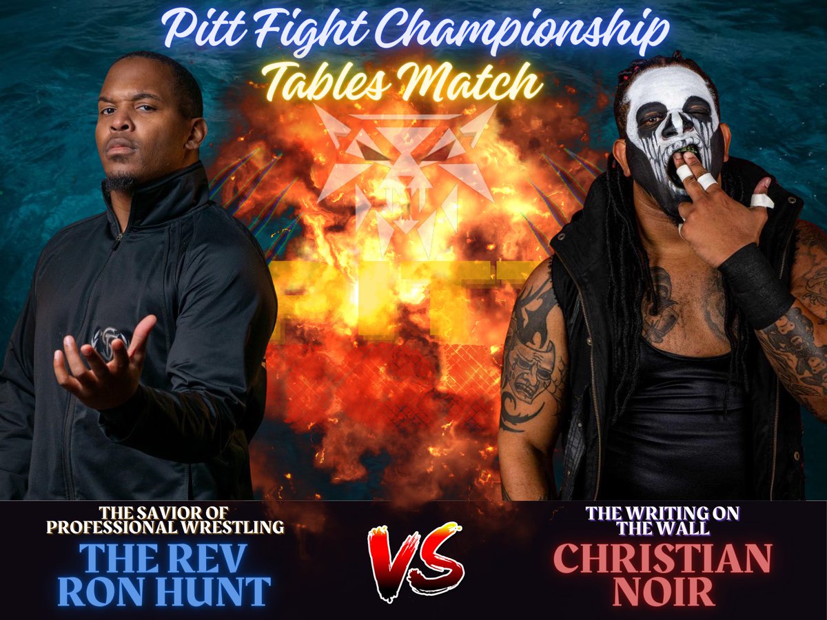 First match announcement!!

Pitt Fight champion “The Rev” Ron Hunt battles Christian Noir for the Pitt Fight Chanpionship! AND ITS A TABLES MATCH!!!

Who will survive as Pitt Fight champion and put their opponent through a table?

DM for show info!