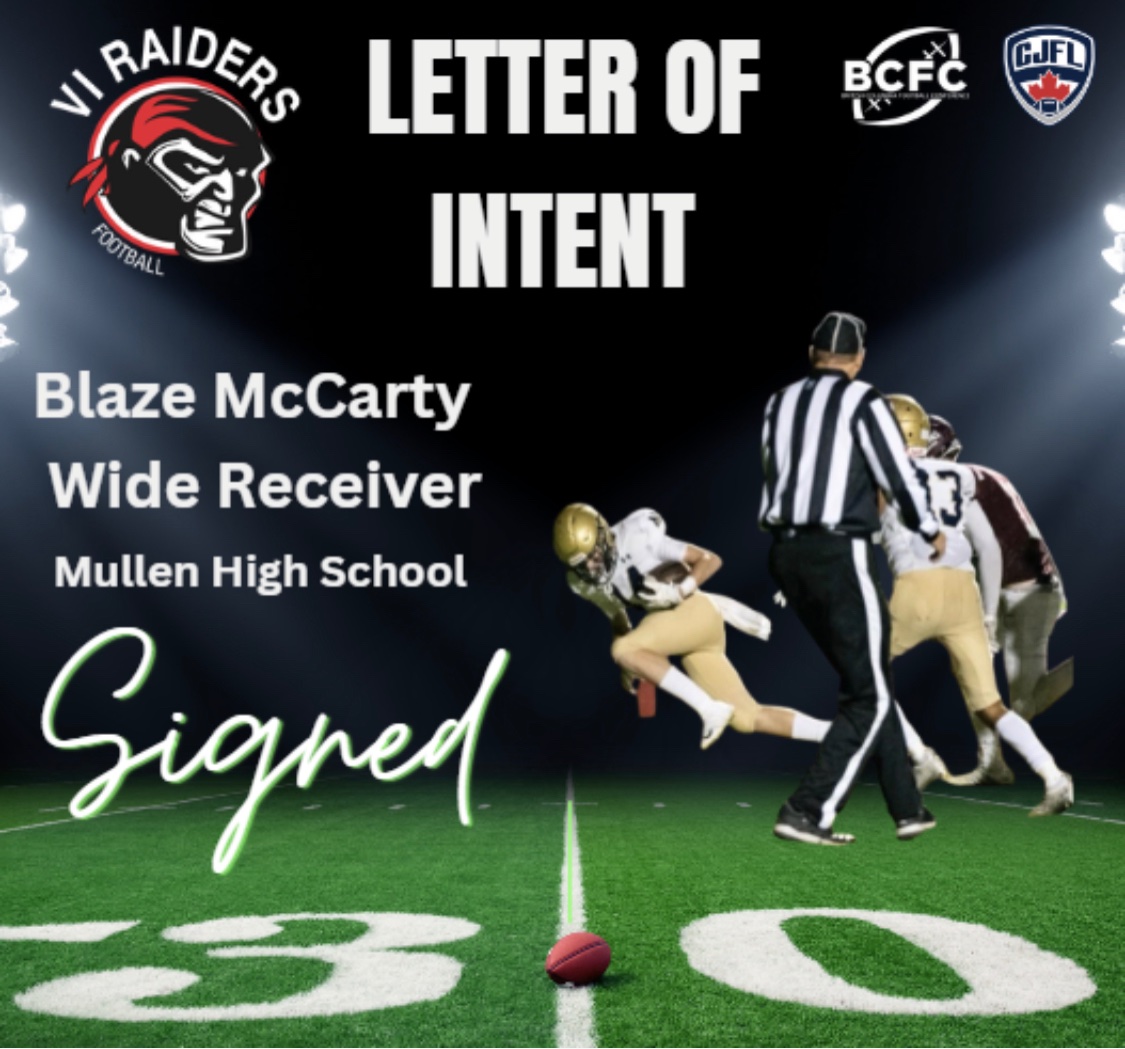The <a href="/ViRaiders/">VI Raiders Football</a> sign the second Official Letter of Intent in the BCFC in 2024, by adding receiver Blaze McCarty for the upcoming season. Welcome Blaze!