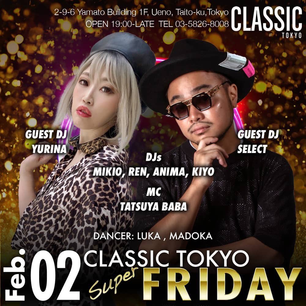 とぅないと！
上野クラシックトーキョー！
盛り上がること間違いなし！！
21-3時ダンサーします🤗
遊びに来てねー🌟