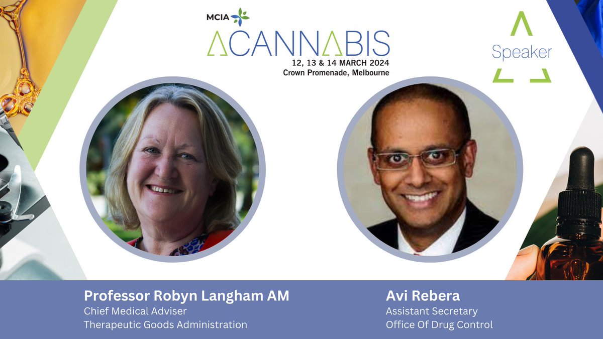 Excited to announce Prof Robyn Langham from the TGA will be speaking at #ACannabis around the role &amp; responsibilities of the prescriber, while Avi Rebera from the Office of Drug Control will provide an update on ODC activities and plans for 2024. Visit acannabis.com.au