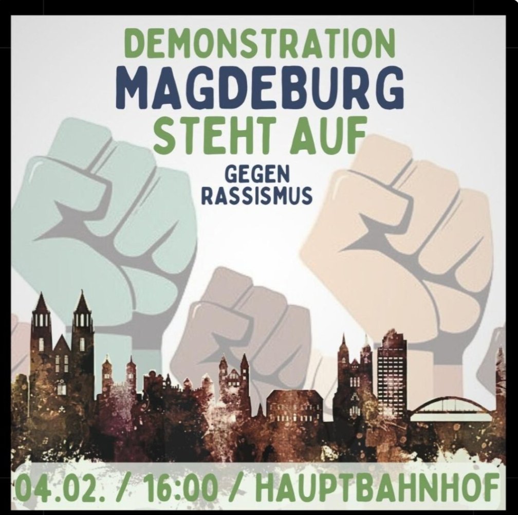 🎯 Demonstration Magdeburg steht auf gegen Rassismus

🗓️ 04.02.2024

🕓 16 Uhr

📌 Hauptbahnhof

#DeutschlandStehtAuf 
#WirSindDieBrandmauer 
#wirsindmehr 
#DeutschlandStehtAufGegenRechts 
#AfDVerbotjetzt 
#AfDsindFaschisten 
#AfDistnichtdasVolk 
#AfDhatAngst 
#AfDmachtDumm