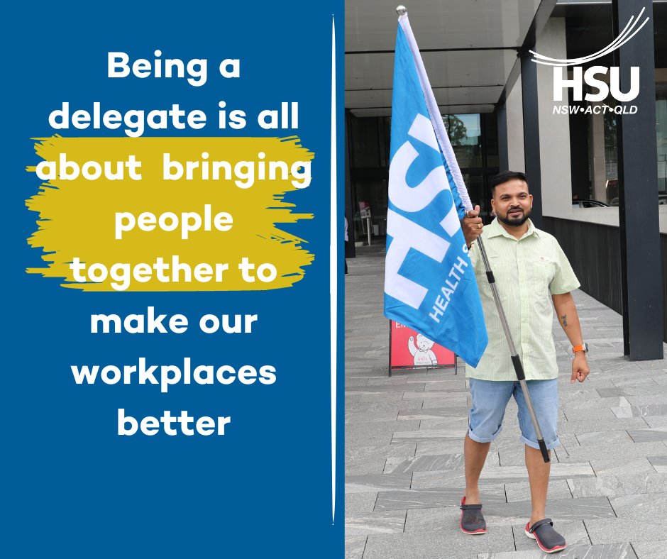 Without delegates, there is no union. If you want to become a HSU delegate and help organise your workplace - speak with your organiser or go to: hsu.asn.au