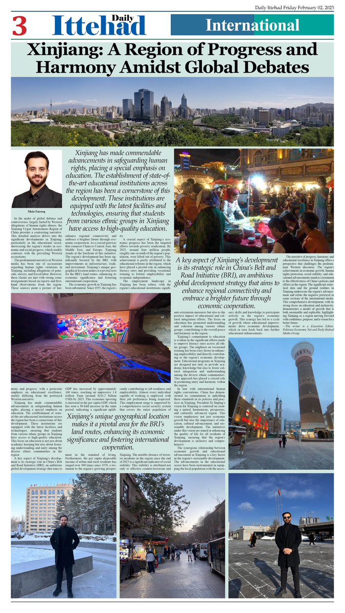 A special full page report published in Daily ittehad after the visit of our Executive Editor, Moiz Farooq to #Xinjiang 🇨🇳 This special report counters the false narrative being spread by western Media against Xinjiang. It is a peaceful place and has made commendable…