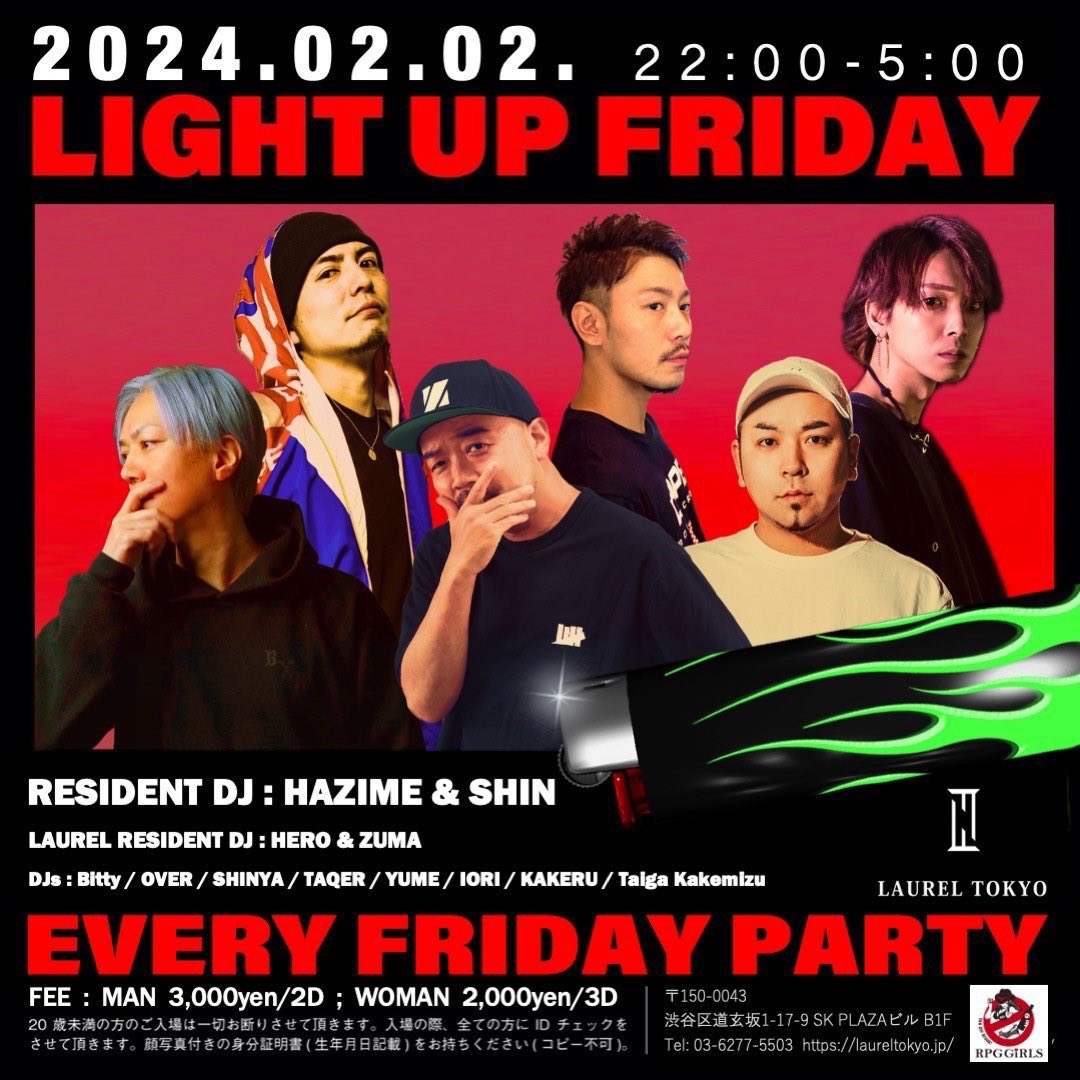 🔥Hotな金曜日LAURELを見逃すな🔥

2.2.Fri 22:00-5:00
LIGHT UP FRIDAY
<a href="/laurel_tokyo/">LAUREL TOKYO</a> 

Resident
<a href="/djhazime/">DJ HAZIME</a> <a href="/DJSHIN_JP/">DJ SHIN - Shin Tanaka</a> 

DJ
<a href="/dj_over_/">DJ OVER</a>  <a href="/dj_bitty/">Bitty</a> @djshinya <a href="/tkrillex___/">Takeru</a>  and more…

Laurel DJ
<a href="/DJHER0_/">DJ_HERO</a> <a href="/zuma_jpn/">ZUMA</a>