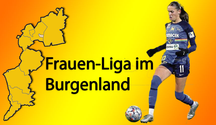 „Das ist ein großer Fortschritt“
▶ Der burgenländische Fußball bekommt ab der nächsten Saison auch eine Frauen-Liga
▶ Valentina Mädl als Ansporn für rot-goldene Talente
bgld-fussball.at/?p=18582