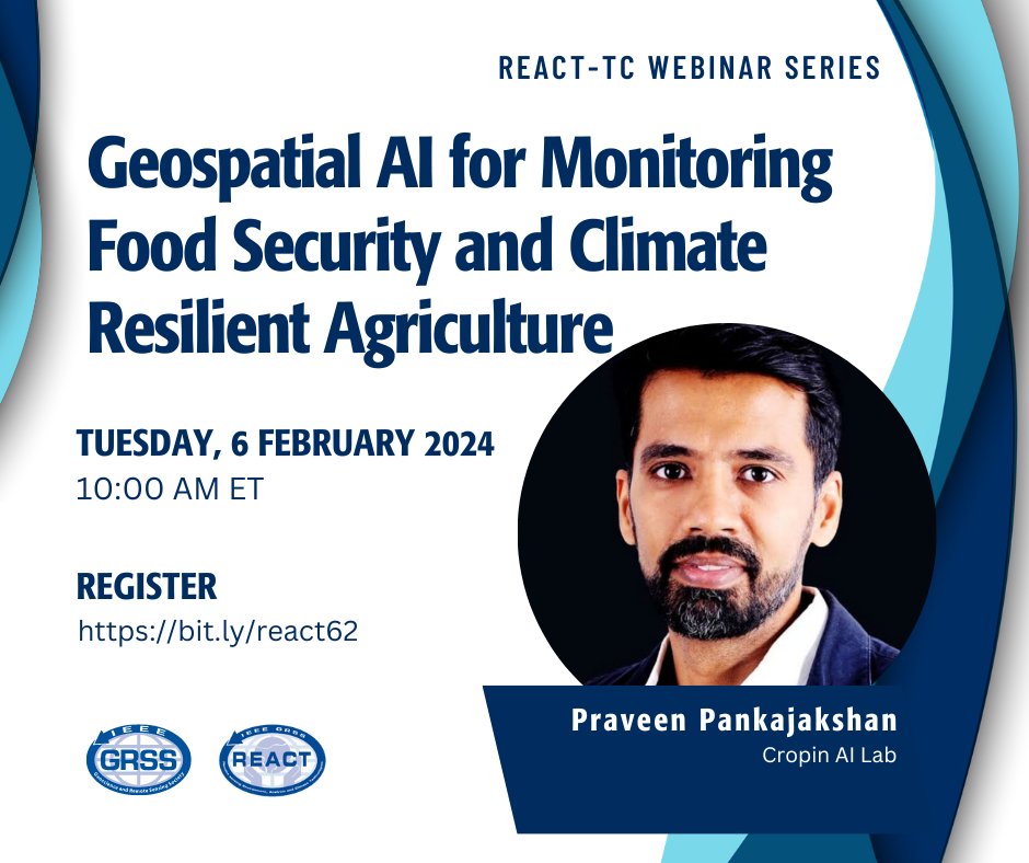 📣 Webinar on 'Geospatial AI for Monitoring Food Security and Climate Resilient Agriculture' 👨‍🏫 Dr. Praveen Pankajakshan 🗒️When: Feb 6th, 2024 ⌛Time: 10:00 am ET 🌎 Sponsored by GRSS REACT - TC 🔗 Register here: bit.ly/react62 👉 More Info: lnkd.in/ggiq8TaG