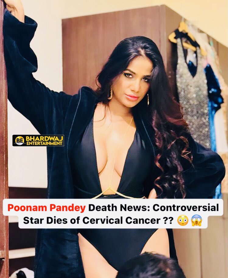 #PoonamPandey (32) passes away due to cervical cancer. #RIP 

#bhardwajentertainment
