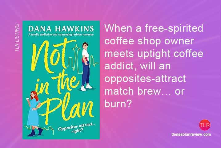 TheLesbianReview.com (@lesbianreviews) on Twitter photo New Release: Not In The Plan by Dana Hawkins
When a free-spirited coffee shop owner meets uptight coffee addict, will an opposites-attract match brew… or burn?
<a href="/DHawkinsAuthor/">Dana Hawkins Author🌈</a> <a href="/Stormbooks_co/">Storm Publishing</a>
#NewRelease #LesFic #Book #lesbianromance
thelesbianreview.com/not-in-the-pla… New Release: Not In The Plan by Dana Hawkins
When a free-spirited coffee shop owner meets uptight coffee addict, will an opposites-attract match brew… or burn?
<a href="/DHawkinsAuthor/">Dana Hawkins Author🌈</a> <a href="/Stormbooks_co/">Storm Publishing</a>
#NewRelease #LesFic #Book #lesbianromance
thelesbianreview.com/not-in-the-pla…