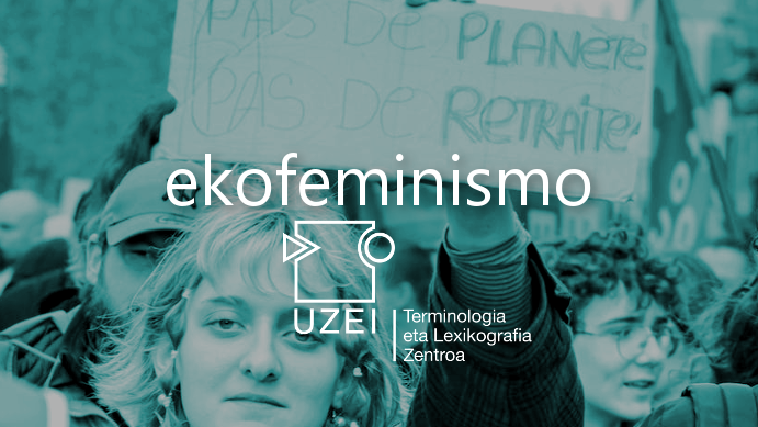 UZEI_'s tweet photo. «Ekofeminismo» gehitu dugu #neoloteka-n 
👉 https://t.co/LedNsKnyY5
#euskara #neologismoak #hiztegia #berdintasuna https://t.co/fIBE41IGV9