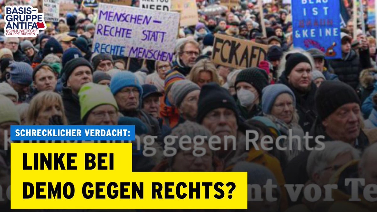 Wie buten un binnen berichtet, warnt der Verfassungsschutz davor, dass verfassungsfeindliche Gruppierungen an der Organisation der Demonstration gegen Rechts am kommenden Sonntag, 4.2., beteiligt seien. (1/5)