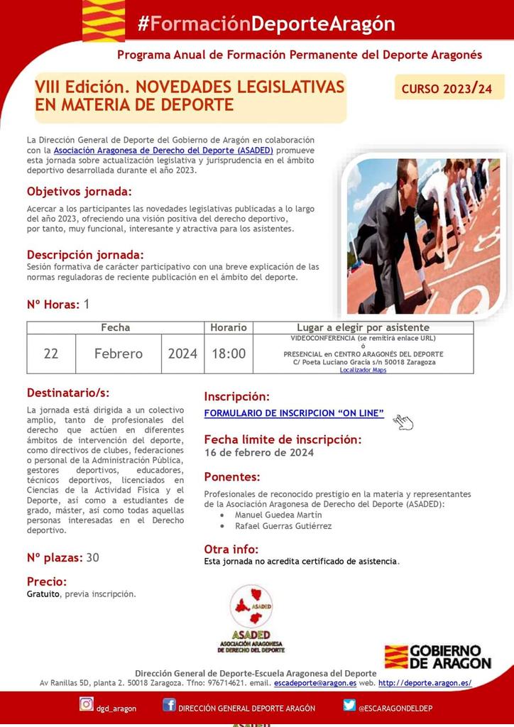 #FormaciónDeporteAragón: Jornada <a href="/GobAragon/">Gobierno de Aragón</a> sobre novedades legislativas 2023 en materia de deporte. Zaragoza o Videoconferencia. 22/02/2024. 18:00 hrs

Más información e inscripciones en: deporte.aragon.es/actualidad/202…