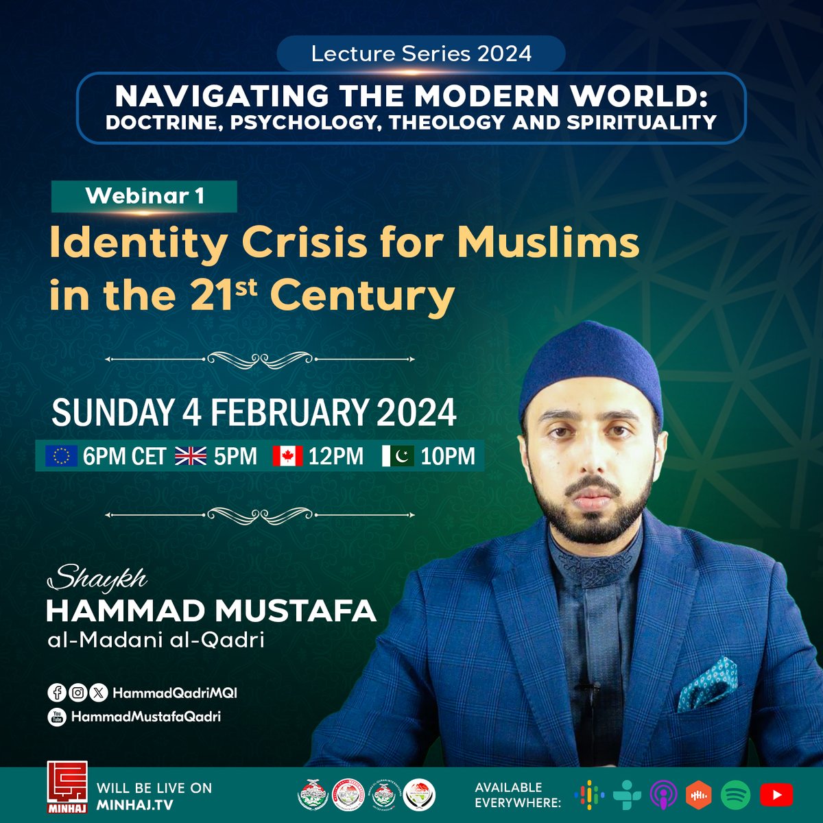 𝗡𝗔𝗩𝗜𝗚𝗔𝗧𝗜𝗡𝗚 𝗧𝗛𝗘 𝗠𝗢𝗗𝗘𝗥𝗡 𝗪𝗢𝗥𝗟𝗗: 𝗗𝗢𝗖𝗧𝗥𝗜𝗡𝗘, 𝗣𝗦𝗬𝗖𝗛𝗢𝗟𝗢𝗚𝗬, 𝗧𝗛𝗘𝗢𝗟𝗢𝗚𝗬 𝗔𝗡𝗗 𝗦𝗣𝗜𝗥𝗜𝗧𝗨𝗔𝗟𝗜𝗧𝗬

Shaykh Hammad Mustafa al-Madani al-Qadri will deliver his first discourse in this year’s webinar series, a collaborative and collective