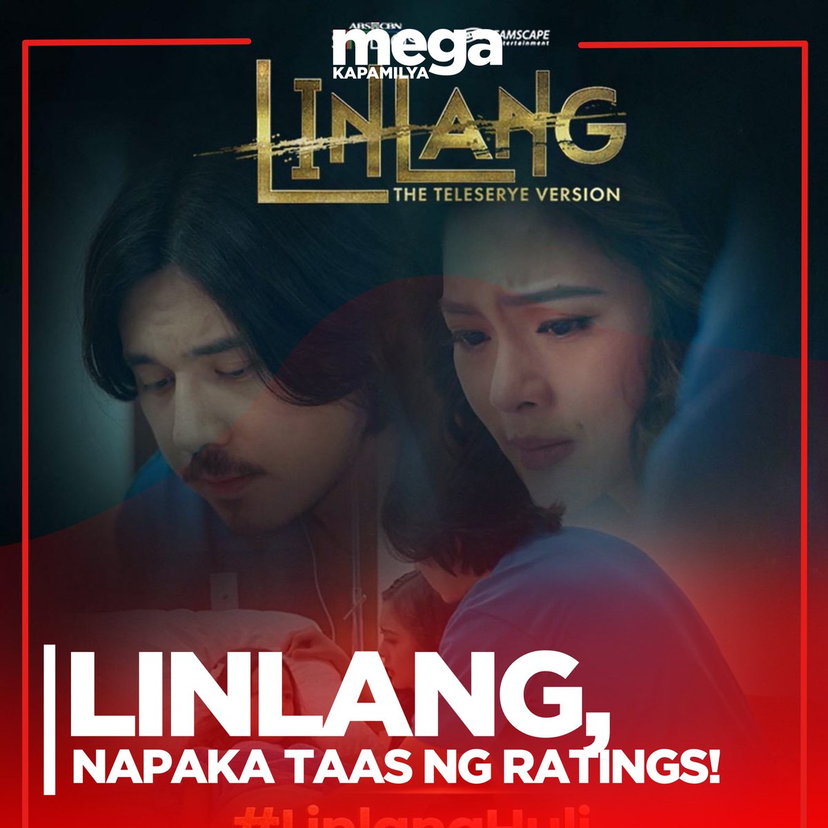 MegaKapamilya's tweet photo. RAMDAM ANG INIS NG BUONG-BAYAN AH! 🔥
Linlang The Teleserye Version, umabot sa pinakamataas na rating kagabi! Unang Kapamilya-serye na nakapag tala ng double-digit rating! 🔥❤️
PANOORIN | https://t.co/SZaY9SD47a
#MegaKapamilya #Linlang #LinlangTheTeleseryeVersion #LinlangHuli https://t.co/ilsjLtloMj