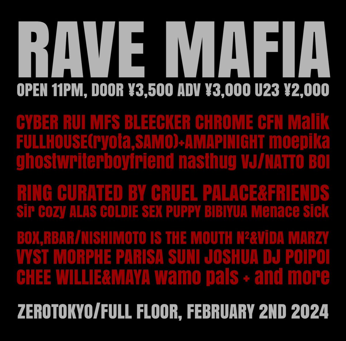 dj_shintarok's tweet image. 2024.2.2(金)
📍ZEROTOKYO
OPEN 23:00

豪華アーティストでお届けする一夜🔥
#RAVEMAFIA 開催です。

お越しになる方はお気軽にDM下さい🙆‍♂️

🎤出演アーティスト
#AMAPINIGHT #BLEECKERCHROME #CFNMalik #CYBERRUI #FULLHOUSE #ghostwriterboyfriend #MFS #MoEPIKA #nasthug

#歌舞伎町タワー