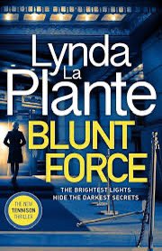 I make no secret of adoring #JaneTennison and am thrilled to be part of #TeamTennison

#BookOfTheDay today #BluntForce #LyndaLaPlante @ZaffreBooks @Tr4cyF3nt0n 

If you’ve not yet met Jane then you must check out this series - excellent police thrillers

…vegassingaboutbooksblog.wordpress.com/2024/02/02/tea…