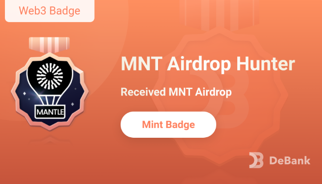 DeBankDeFi's tweet photo. New Web3 Badge is here!   

MNT Airdrop Hunter: Users who have received the MNT Airdrop can mint this badge.  

Mint start time: 3rd-Feb 0:00:00 (UTC+0) 
Don't forget to claim your badge on DeBank!
https://t.co/n1s7q87MGB https://t.co/pepFFEshTT