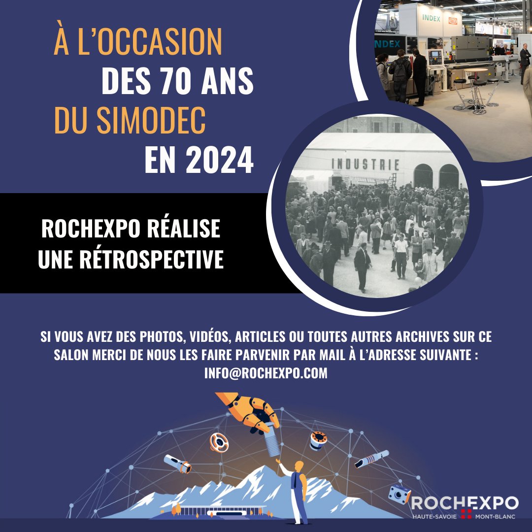 [70 ans du SIMODEC 🎉]

📽️ À cette occasion, Rochexpo réalise une rétrospective de ses 70 ans d'histoire ! 

Si vous avez des photos, vidéos ou toutes autres archives et que vous souhaitez les partager, nous vous invitons à nous les faire parvenir par mail à info@rochexpo.com