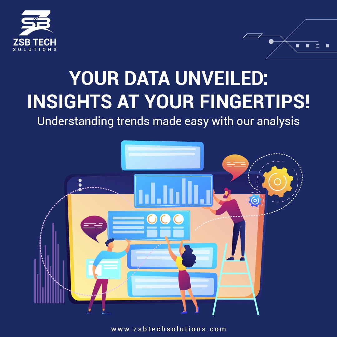 Access the power of your data effortlessly, gain insights, and stay ahead with our intuitive analysis solutions.

#datainsights #analysismadeeasy #stayahead #smartsolution #fastergrowth #datasuccess #dataguardian #digitalsuccess #secureanalytics #zsbtechsolutions