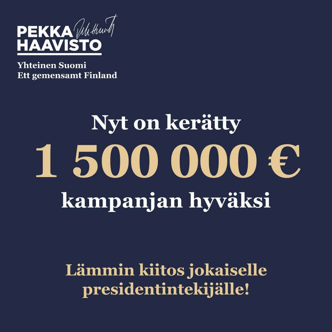 Me teimme sen! 🥳

Meillä on 1,5 miljoonaa kasassa, eli tavoittelemamme kampanjabudjetti. Rahoituksen avulla voimme mm. ostaa tv- ja radio- sekä lehtimainoksia.

Tämä on kansanliikkeen voimannäyte! Kampanjaa on tukenut on 12 000 lahjoittajaa. Kiitos jokaiselle!❤️

#Haavisto2024