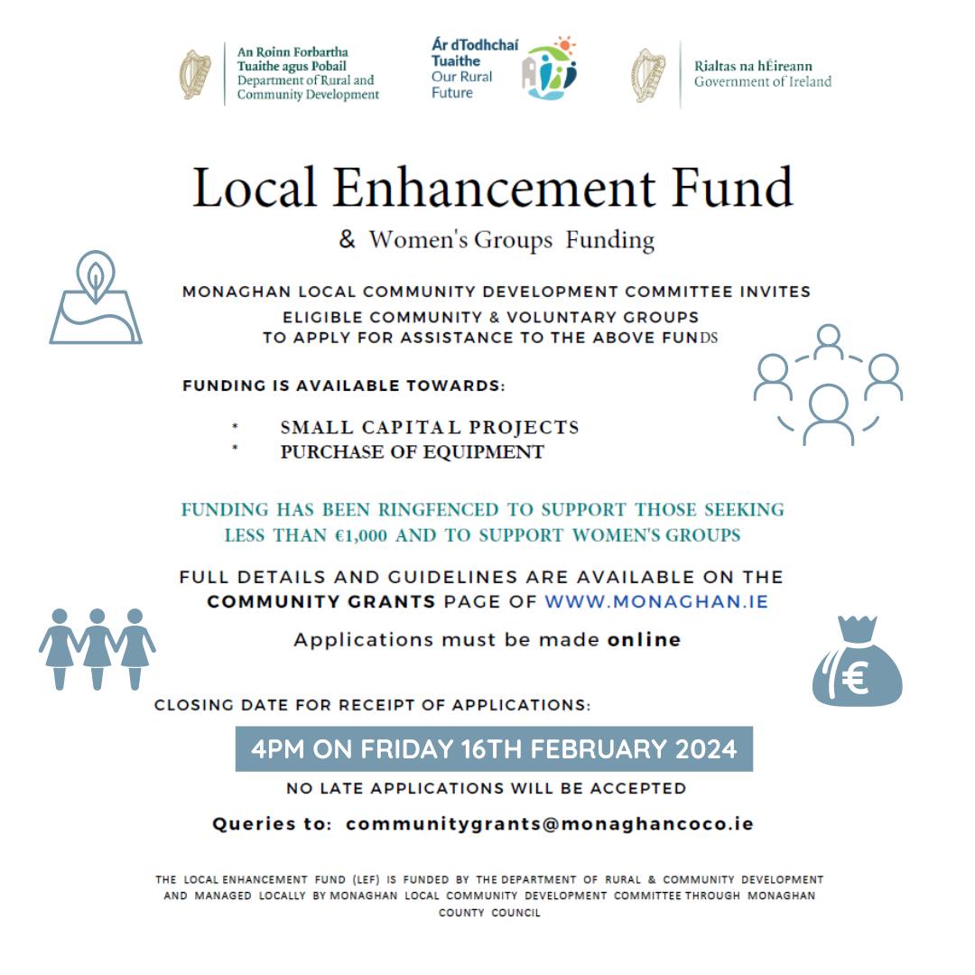 The Local Enhancement Fund could be very useful for community and voluntary organisations and women's groups in Co. Monaghan. Don't miss the closing date of 16th February. monaghan.ie/communitydevel…