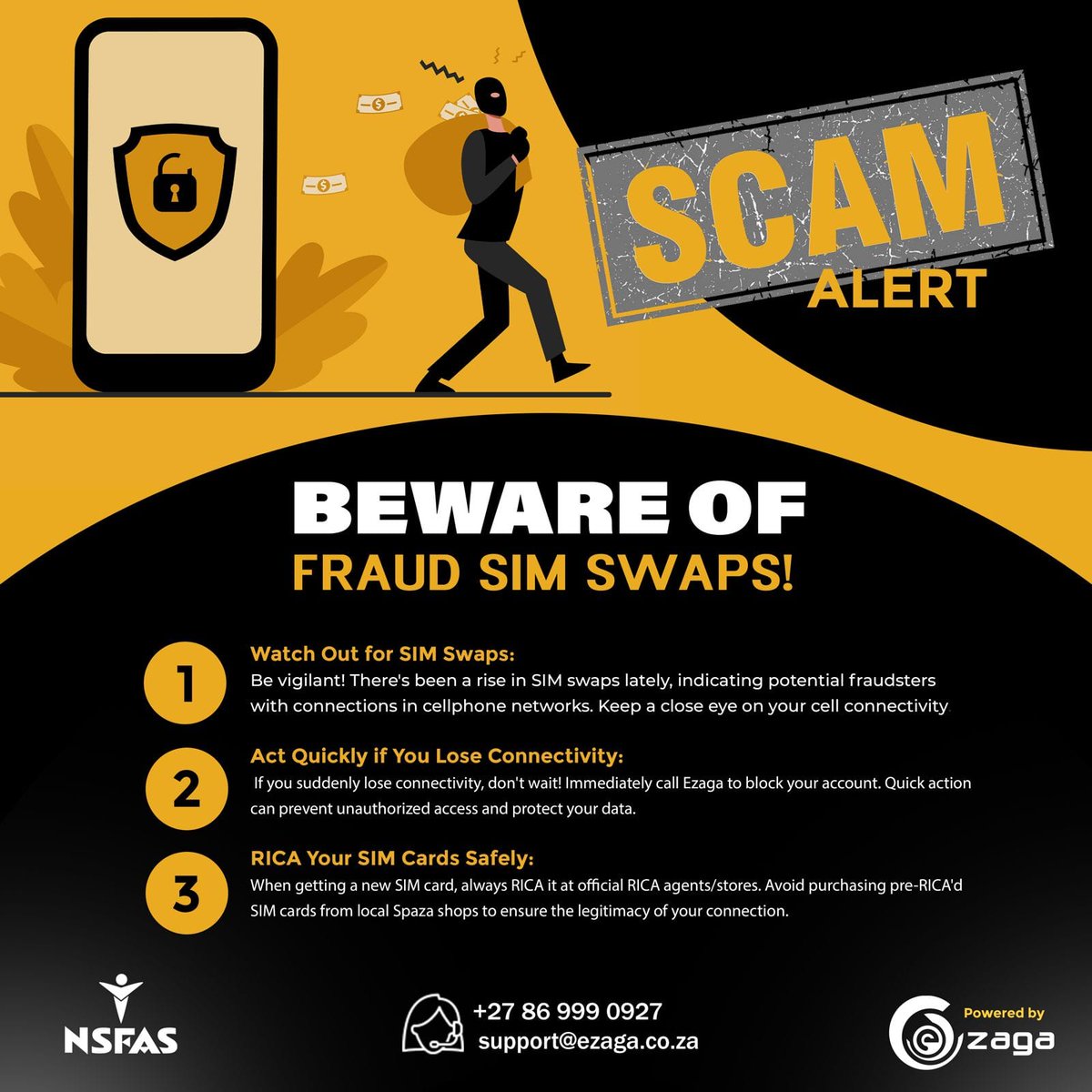 Important Security Alert for Students! Beware of SIM Swaps and Online Scams!
Stay informed and stay secure!
We've got some crucial tips to protect you from online scams:
● Watch Out for SIM Swaps:
● Act Quickly if You Lose Connectivity:
● RICA Your SIM Cards Safely: