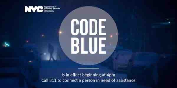 NYCDHS's tweet photo. Temperatures are to go below freezing tonight. If you see anyone at risk, especially those living on the street, please call 311. During #CodeBlue, shelter is available system-wide for anyone brought to a shelter by outreach teams. Accommodations are also available for walk-ins. https://t.co/TRYyWSMYRT