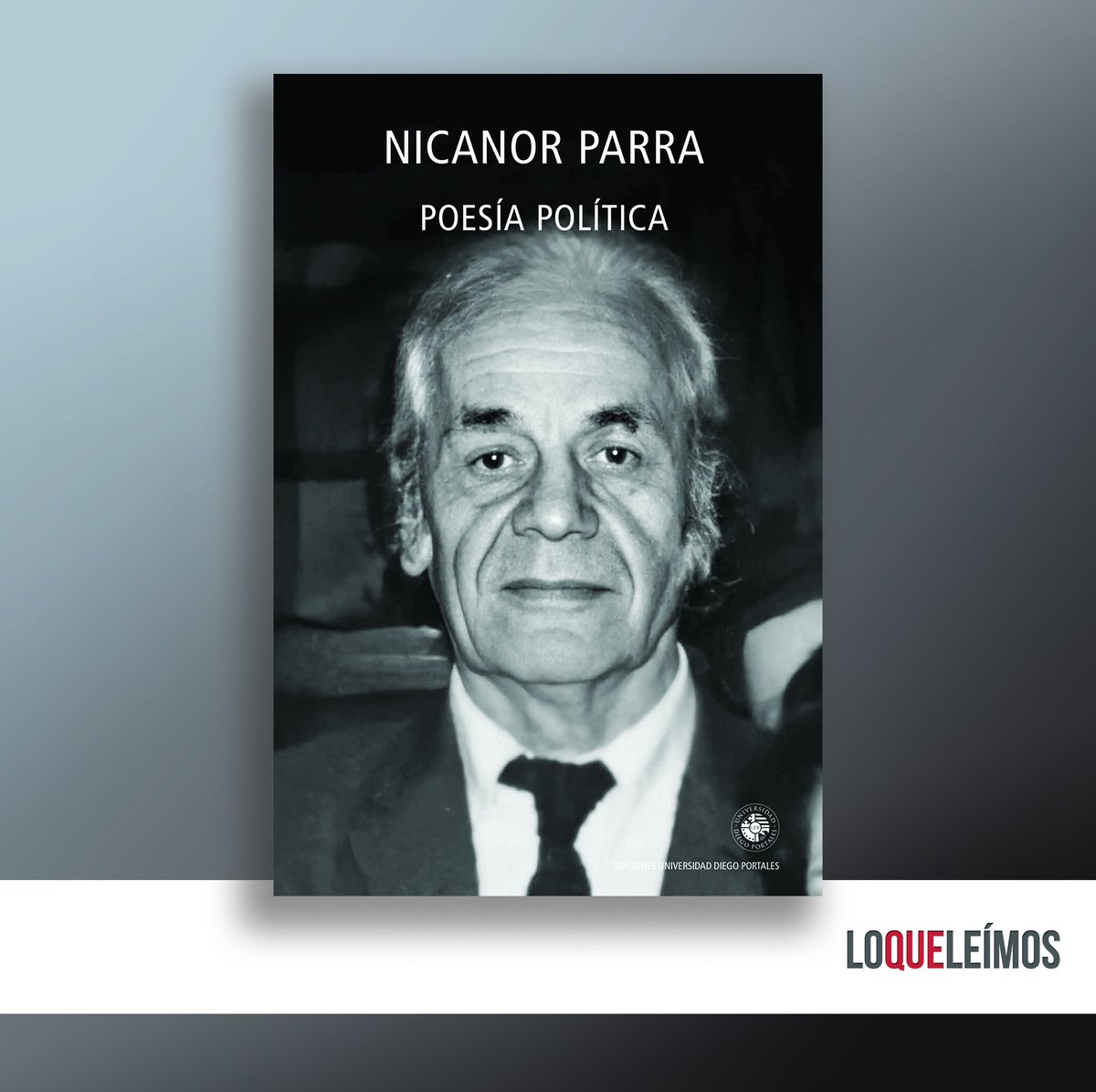 loqueleimos's tweet photo. ¡Hola! Hoy publicamos nuestra reseña de la antología "Poesía política" de Nicanor Parra, editado por @UdpEdiciones  
La reseña es de Pablo Rivas @comentalibro 

Les dejo el link directo:
https://t.co/aC7oFxpsGe https://t.co/SUTh7ZHq9F