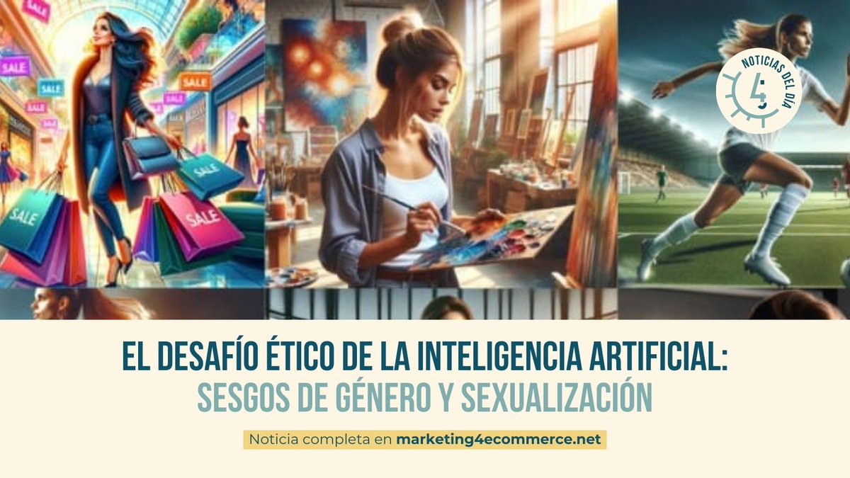 Mkt4eCommerce's tweet photo. Abrimos melón🍈: @chaves_alba analiza cómo la IA reproduce y amplifica estereotipos de género y sexualiza a las mujeres en imágenes y vídeos, con ejemplos reales, y qué medidas podríamos implementar para abordar y mitigar esta problemática. https://t.co/oCkmaTY5T8