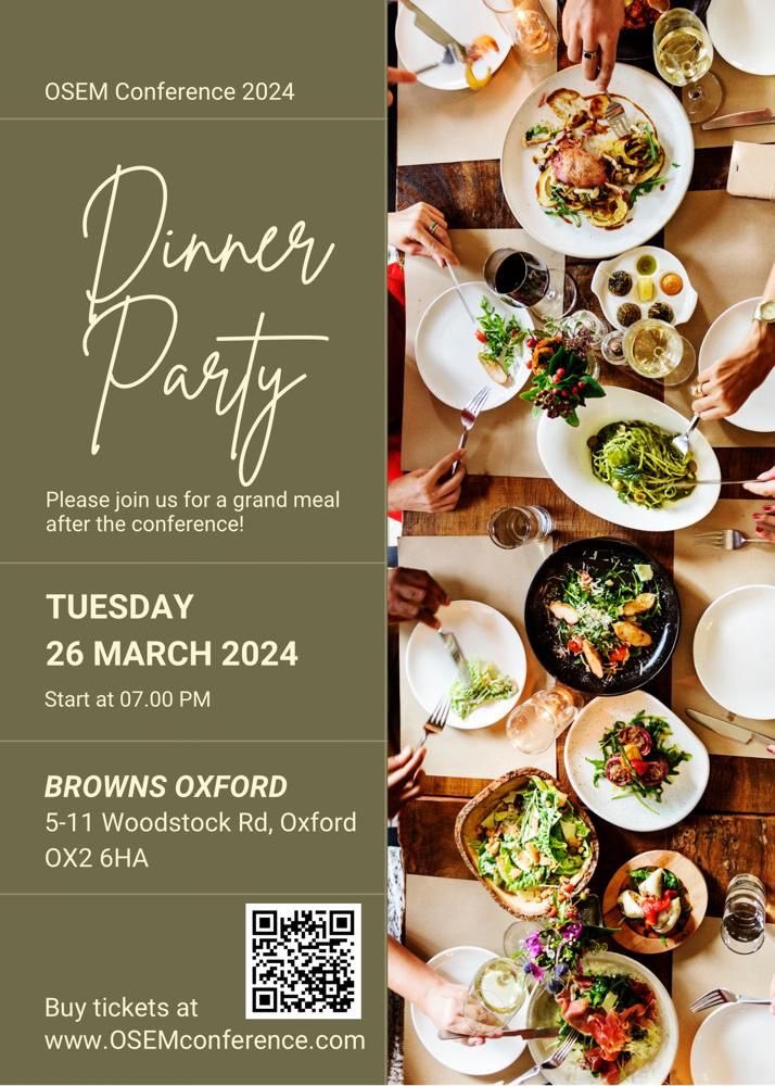 📢 Attention OSEM Delegates! 🌟 You're cordially invited to an exclusive dinner at Brown's Restaurant, Oxford, on 26/03/2024, starting at 7 PM. 🍽️ 🎟️ Remember, this special evening requires a separate ticket. Don't miss out on this delightful experience! #OSEM2024