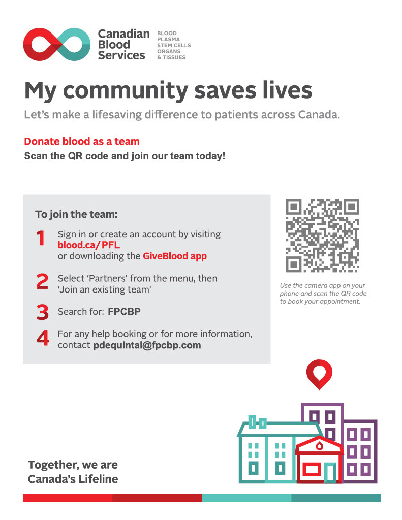 We are thrilled to announce the launch of a new initiative within the FPCBP as we join the Canadian Blood Services Partners for Life program.

Recognizing the urgent need for action, the FPCBP is stepping up to the plate.

Together, we are Canada's Life Line