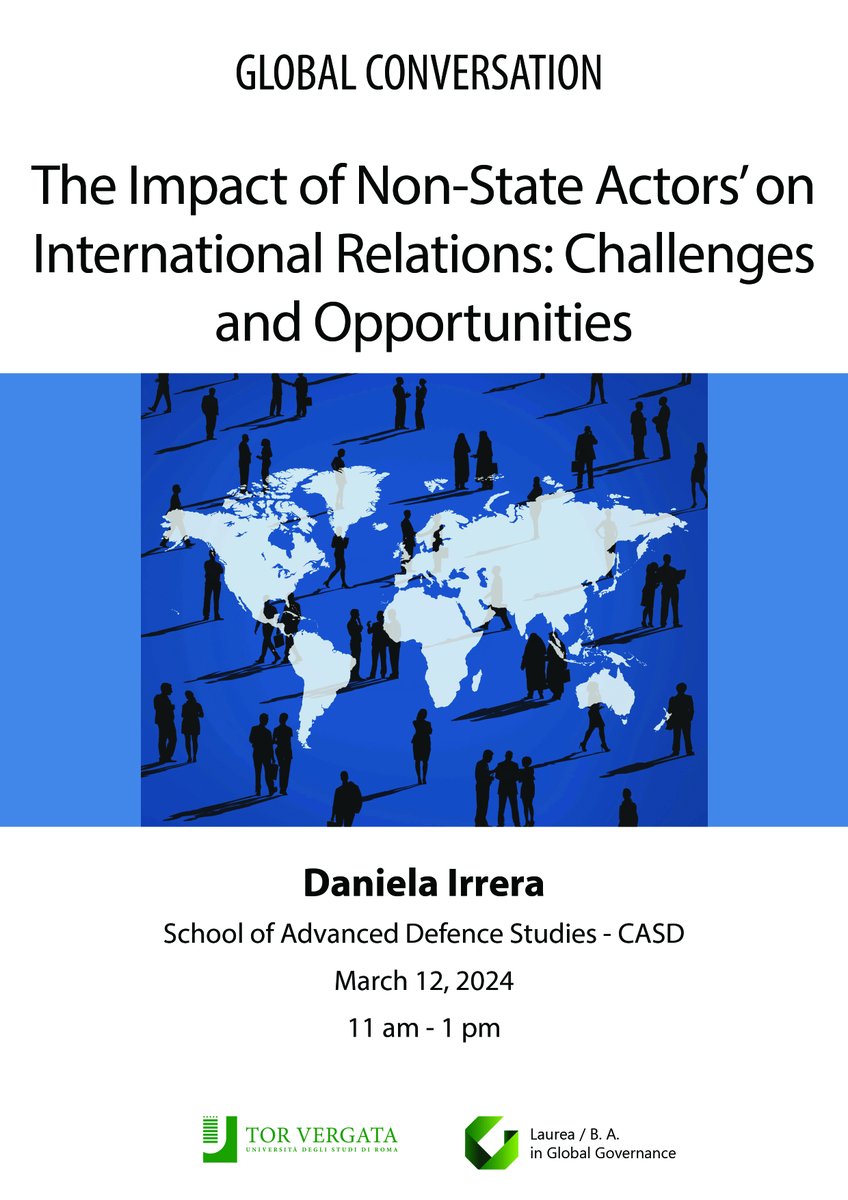12 March | 11 pm 'The Impact of Non-State Actors’ on International Relations: Challenges and Opportunities ' #GlobalConversation with Daniela Irrera (School of Advanced Defence Studies - CASD) @unitorvergata @EconTorVergata @GustavoPiga @Notizieincampus