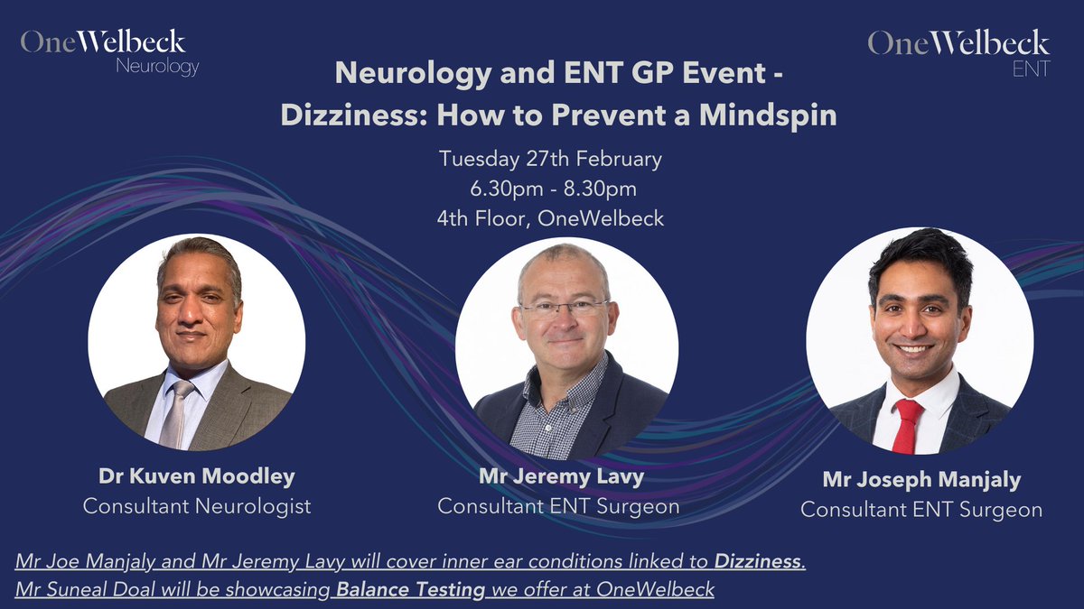 Calling all GP's🗓️ Join us for an interactive & Informative evening with our panel of ENT and Neurology consultants to discuss Dizziness – How to prevent a mind spin. For more info or to register your interest in the event, please contact gpenquiries@onewelbeck.com #GPEvent