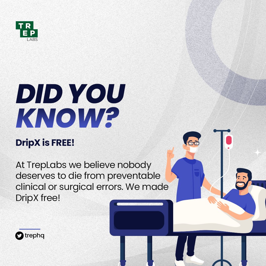 TrepHq's tweet photo. We made DripX FREE!!

We believe that nobody deserves to die from preventable clinical or surgical errors.

To get a demo or request for yours , check out our website https://t.co/oAUIw8qjdQ https://t.co/DLRhTAJlGi