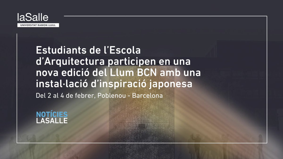 LaSalleBCN's tweet photo. ✨Avui comença el #LlumBCN i els estudiants de la nostra Escola d’Arquitectura hi participen amb una instal·lació d’inspiració japonesa anomenada ‘Komorebi’.
💡No us perdeu la gran feina que han fet els nostres estudiants!
Tota la info 👉 https://t.co/FegzgQsoiA
#BeAnArchitect https://t.co/bWWSTwCDtd
