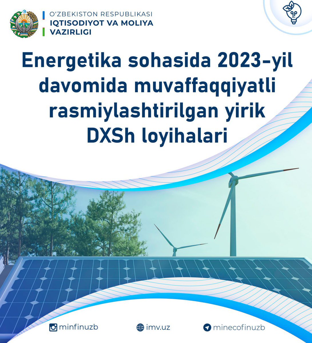 minecofinuz's tweet photo. 🔋 Energetika sohasida 2023-yil davomida muvaffaqqiyatli rasmiylashtirilgan yirik DXSh loyihalari
#DXSh #PPP
Batafsil: https://t.co/oXpEHrNA2n https://t.co/v78Y8MKMtD