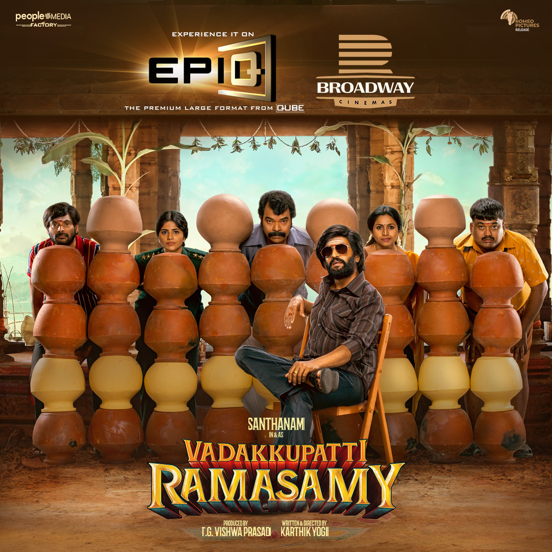 Catch #VadakkupattiRamasamy on #EPIQ

@cinemasbroadway

#premiumlargeformat #plf