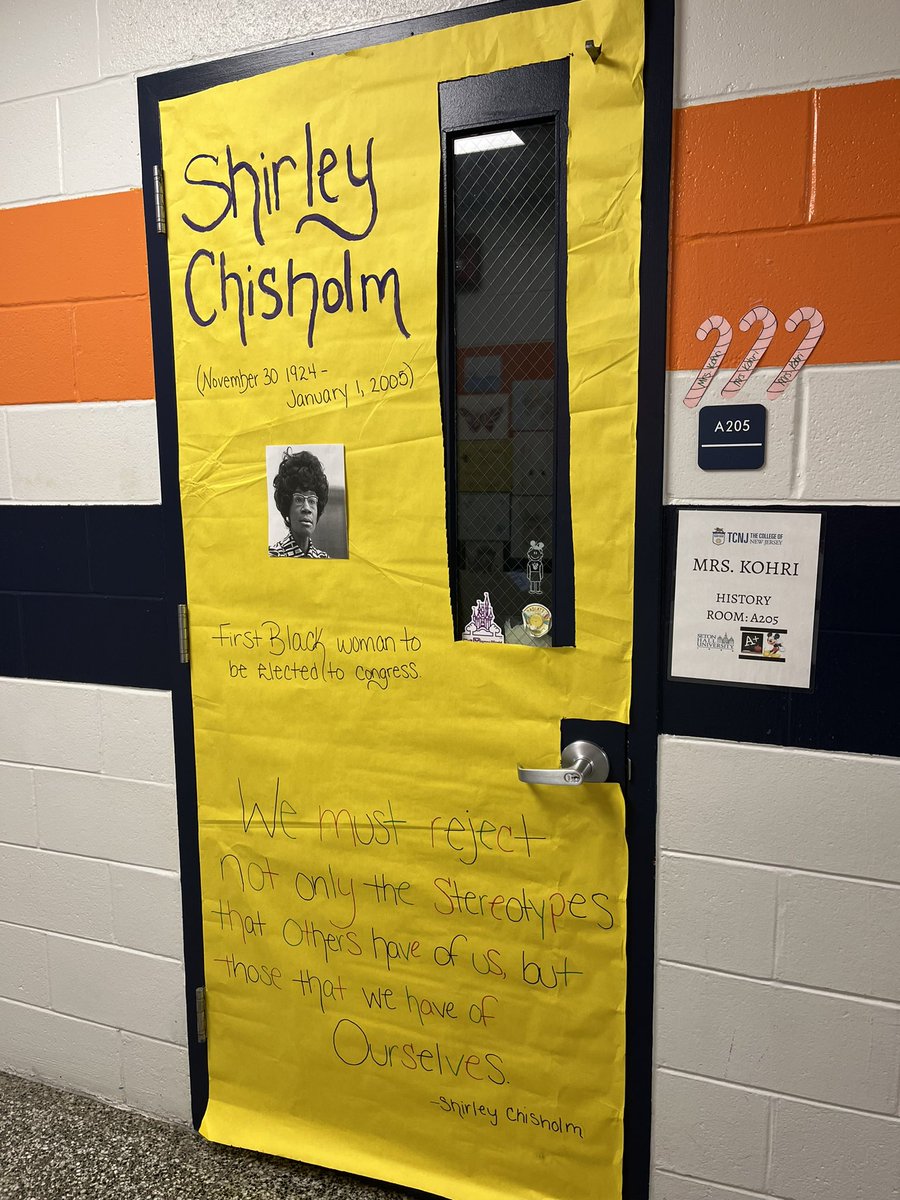 Thank you Ms. Potter and African American Culture Club for my amazing door dedicated to Shirley Chisholm!