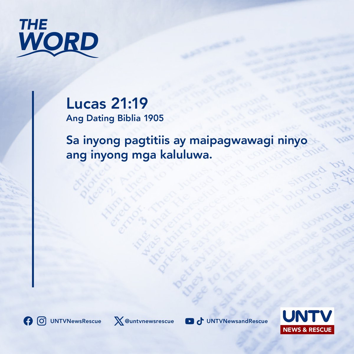 THE WORD Lucas 21 19 ADB 1905 February 7, 2024 Sa inyong pagtitiis ay maipagwawagi ninyo ang inyong mga kaluluwa