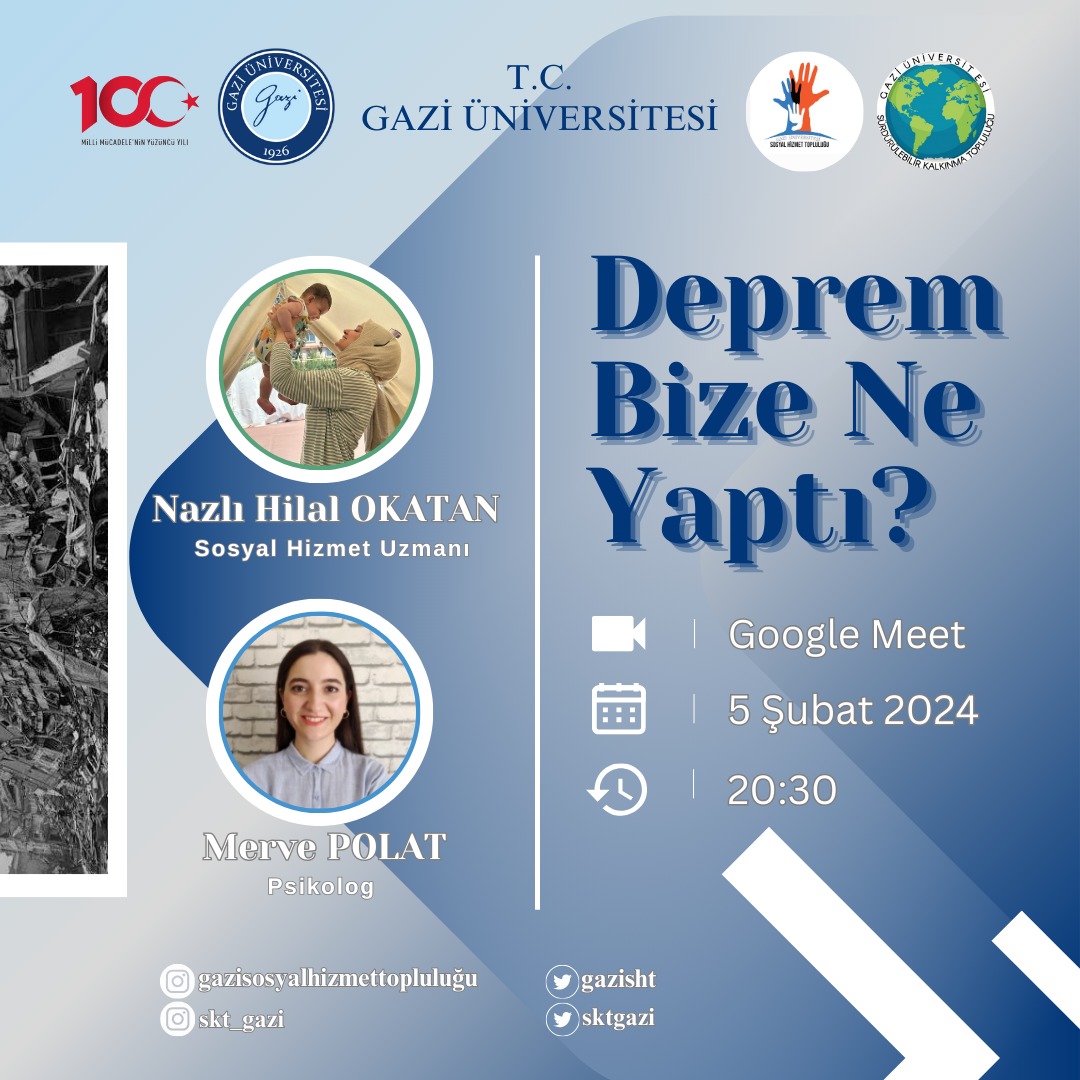 gazisht's tweet photo. Gazi Üniversitesi Sosyal Hizmet Topluluğu ve Sürdürülebilir Kalkınma Topluluğu olarak düzenlediğimiz "Deprem Bize Ne Yaptı?" isimli etkinliğimiz 5 Şubat Pazartesi günü saat 20.30'da Google Meet üzerinden gerçekleşecektir. Etkinliğimize herkes davetlidir! https://t.co/NWJS7mMHiW
