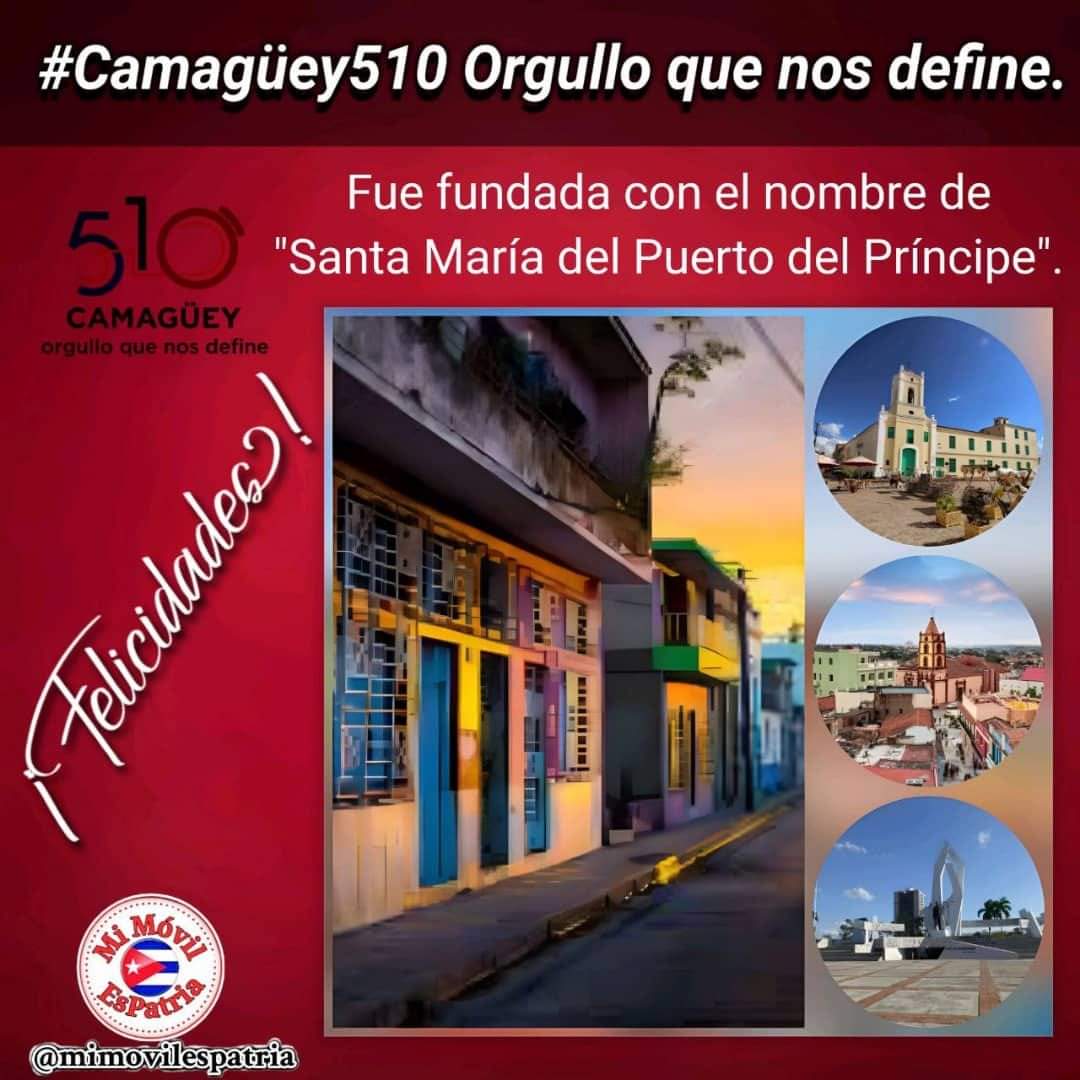 Felicidades Camagüey  en tus 510 años con el #SentirPinero #IslaDeLaJuventud #PorUn26EnEl24