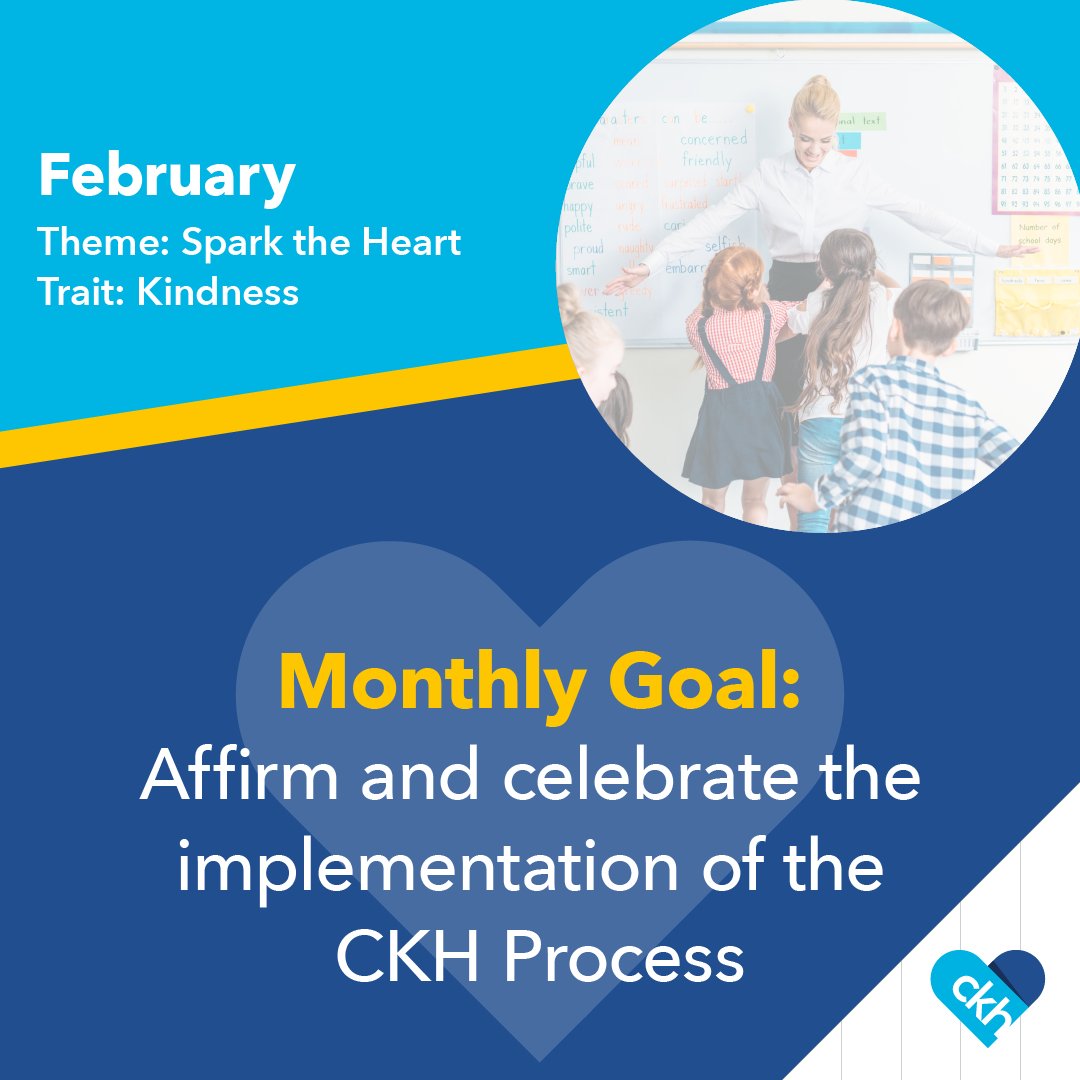 This month, our goal is to affirm and celebrate the implementation of the CKH Process.  
February is also Kindness month, so we also aim to focus on our monthly trait of Kindness, by Sparking the Heart!

#ProfessionalDevelopment #Education #iHeartCKH #capturingkidshearts