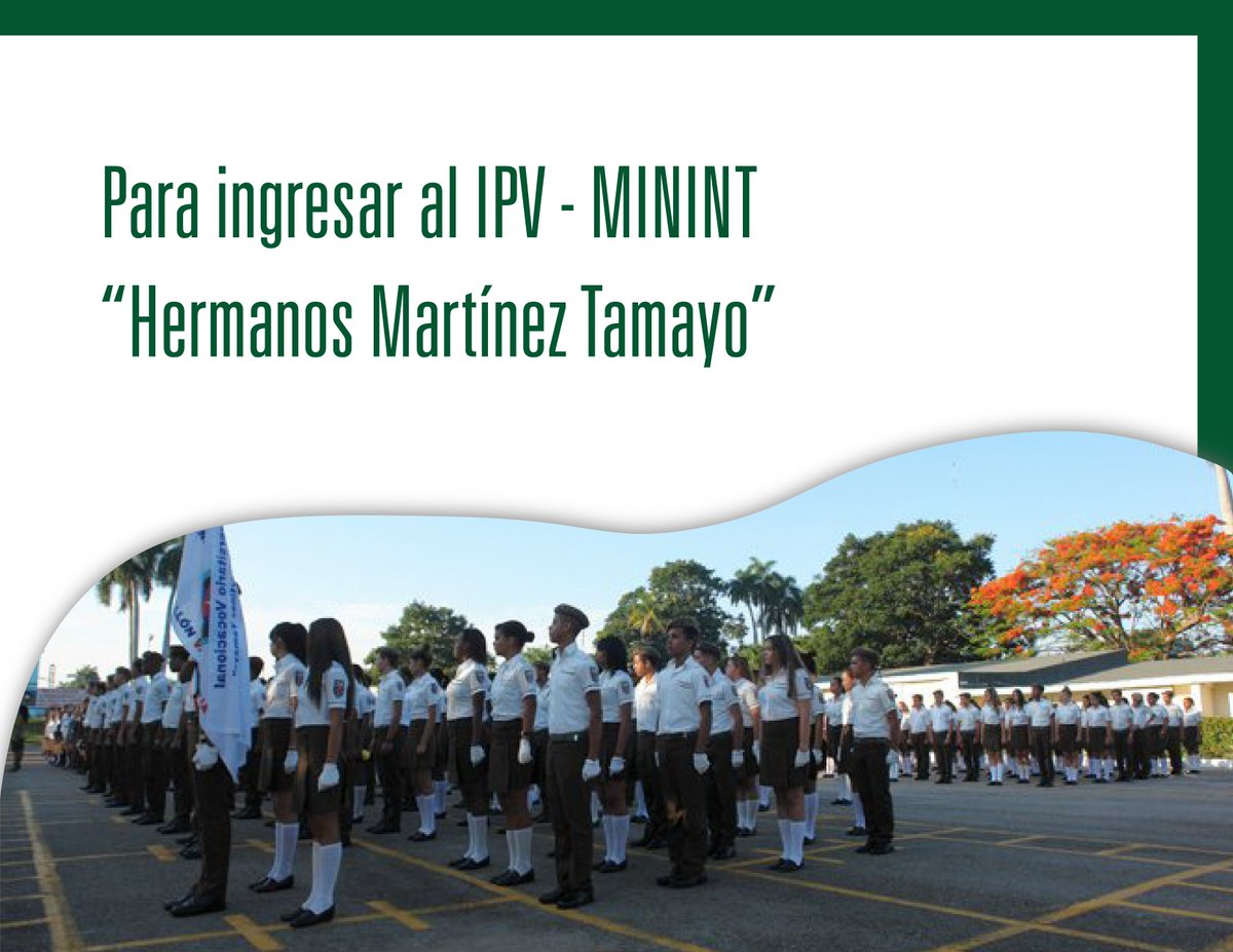 Se informa a los estudiantes de 9no. grado de la capital, interesados en ingresar al Instituto Preuniversitario Vocacional “Hermanos Martínez Tamayo”, que se mantiene abierta la convocatoria para el proceso selectivo hasta el próximo 29 de febrero. #MinintCuba