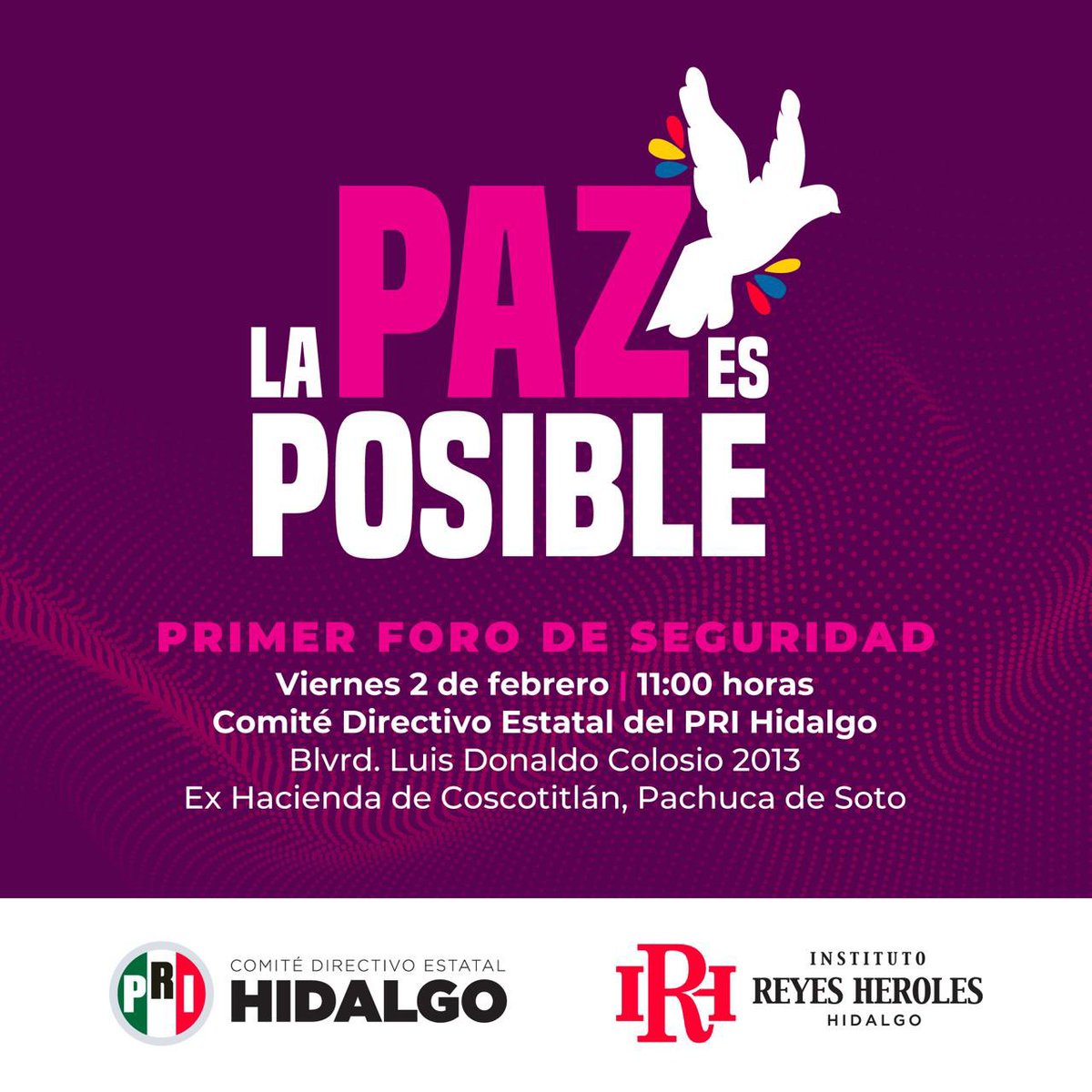 paz_posible's tweet photo. !ES HOY! 

Nos vemos en Pachuca, Hgo. Para el primer Foro de Seguridad de La Paz es Posible

📍Comité Directivo Estatal PRI Hidalgo, 11:00 horas, y en redes sociales oficiales. https://t.co/74FZ2KkHGw