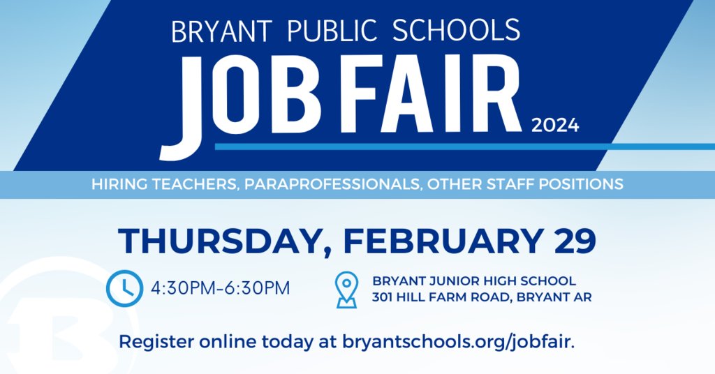 SAVE THE DATE 🗓️
Bryant Public Schools will host a Job Fair on Thursday, February 29 from 4:30-6:30pm. We invite interested candidates to come by Bryant Junior High and learn about exciting opportunities in Bryant Schools. Learn more at bryantschools.org/jobfair.