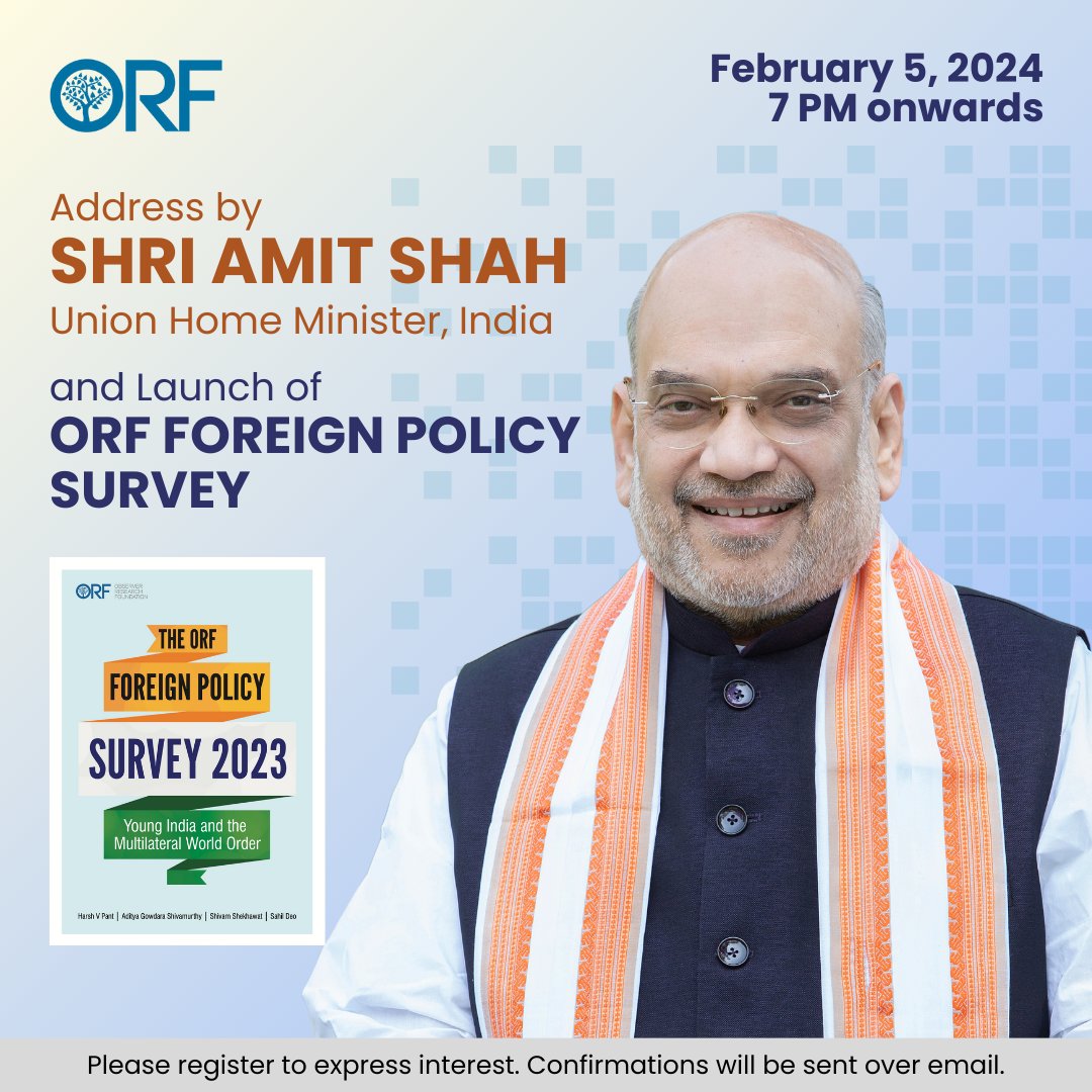 .<a href="/orfonline/">ORF</a> is delighted to host Union Home Minister of India Shri <a href="/AmitShah/">Amit Shah</a> to deliver an address on “Security Beyond Tomorrow: Forging India’s Resilient Future” 

5 February 2024 | New Delhi

Register to express interest: tinyurl.com/3ss52bwb

Limited seats!

<a href="/PIBHomeAffairs/">PIB - Ministry of Home Affairs</a>