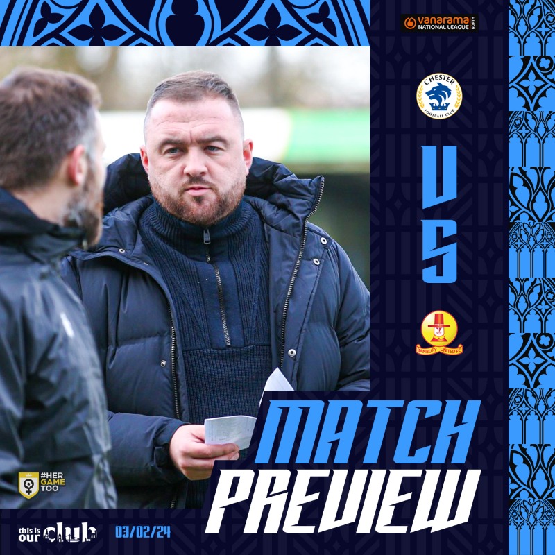 ChesterFC's tweet photo. 📝 Read the match preview ahead of tomorrow's NLN fixture against @BanburyUnitedFC! ⤵️

#OurClub | #CFCBAN