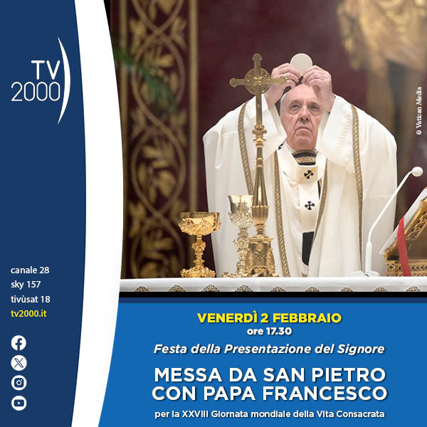 TV2000it's tweet photo. Giornata mondiale Vita Consacrata
Messa da San Pietro con #PapaFrancesco oggi #2febbraio in diretta dalle ore 17 su #TV2000
📺 Canale 28
📡 157 Sky
#PresentazionedelSignore #PresentaciondelSenor #PresentationOfTheLord #candelora #PopeFrancis #PapaFrancisco #Roma @diariotv2000 https://t.co/86vsX6La6T