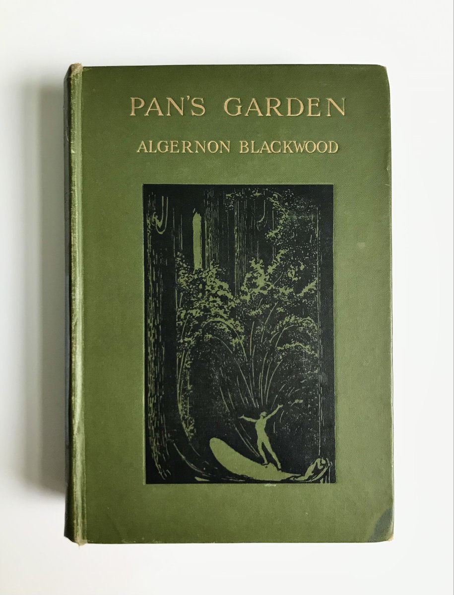 hillofdustbooks's tweet photo. New arrival this week, a first edition of 'Pan's Garden', Algernon Blackwood's collection of nature tales illustrated by W. Graham Robertson. https://t.co/17HU5CjJws